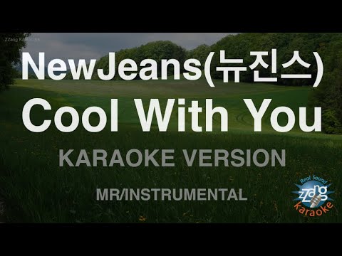 [짱가라오케/노래방] NewJeans(뉴진스)-Cool <strong>With</strong> You (MR/Instrumental) [<strong>ZZang</strong> KARAOKE]