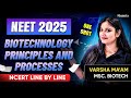 Biotechnology – Principles and Processes | One Shot | NCERT Line by Line | NEET 2025 | iQuanta NEET