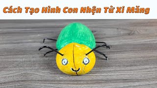 Hướng Dẫn Cách Tạo Hình Con Nhện Từ Xi Măng  | Sáng Tạo Xi Măng