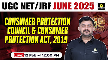 Consumer Protection council & Consumer Protection Act, 2019  | Paper 2 Commerce  | UGC NET JRF