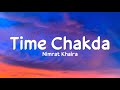 Time chakda lyrics  nimrat khaira  desi crew  ronu ajnali gill machhrai