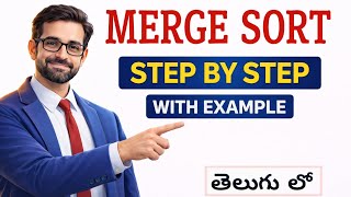 Merge Sort Algorithm | Step-by-Step Explanation | Divide and Conquer