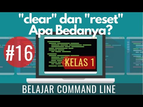 #16 Perintah "clear" dan "reset" (Pengenalan, Pemahaman dan Fungsinya) - Belajar Command Line