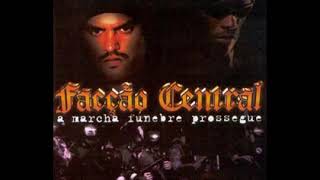 Facção Central - Desculpa Mãe / A Marcha Fúnebre Prossegue - Faixa 06