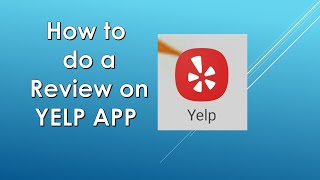 How to do a Review on Yelp APP screenshot 5