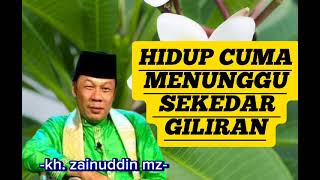 Ceramah dai sejuta umat || Hidup hanya sekedar menunnggu giliran