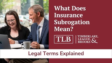 What Does Insurance Subrogation Mean?