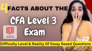 4 Things About The CFA Level 3 Exam That You Need To Know | Essay Based Questions, Difficulty Level