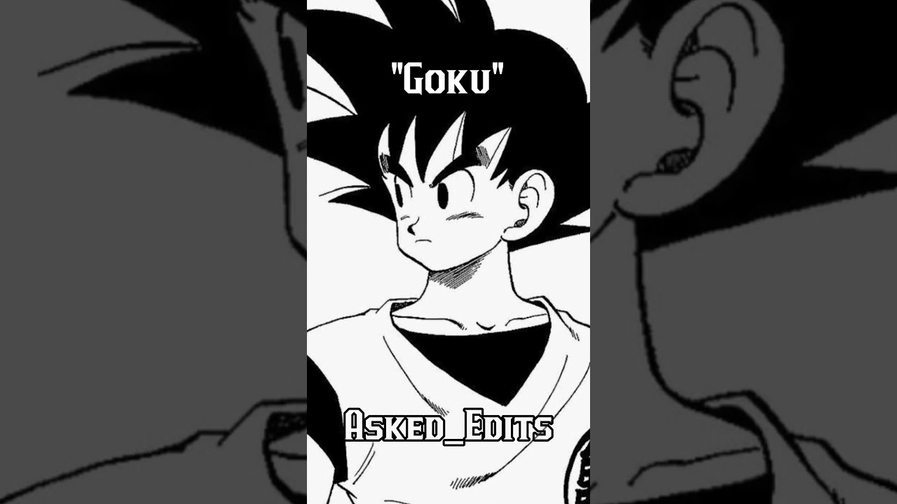 "Goku" And "Kakarot" 