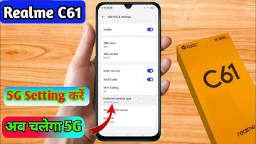 realme c61 me 5g internet kaise chalaye, realme c61 5g network settings