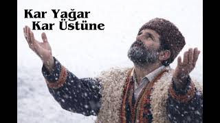 Kar Yağar Kar Üstüne