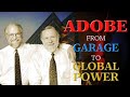 ADOBE  - Adobe From Garage to Global Power