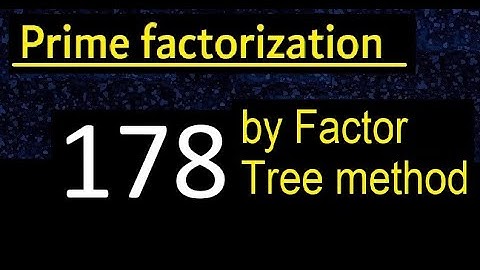 Prime factorization of 178 by factor tree method . Factor tree of 178 . How to find prime factors