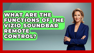 What Are the Functions of the Vizio Soundbar Remote Control? | NextGen Viewing and Audio