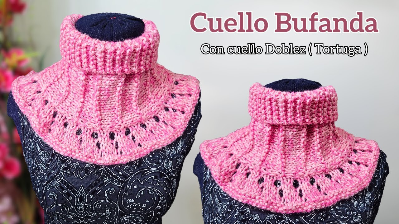 Cuello Bufanda para Mujer a Dos Agujas con cuello Tortuga | Vivirtejiendo