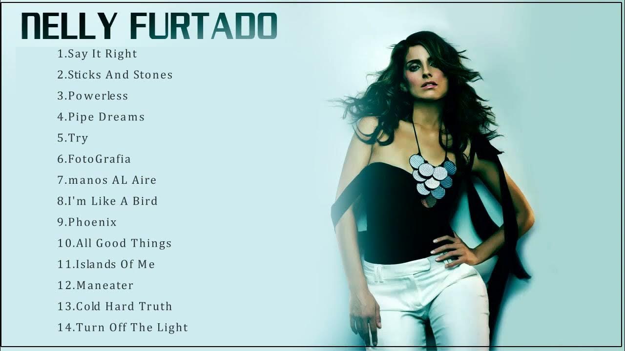 Nelly Furtado Best Songs Nelly Furtado Greatest Hits Nelly Furtado Full Album YouTube