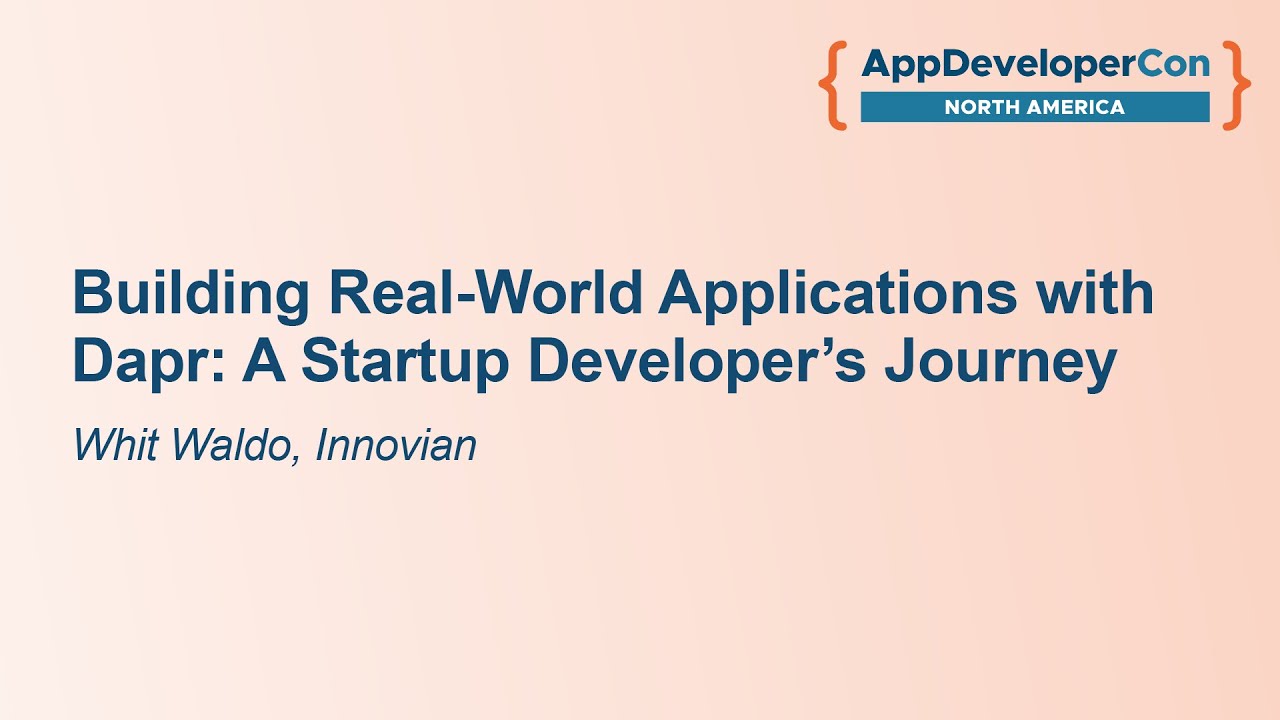 Building Real-World Applications with Dapr: A Startup Developer