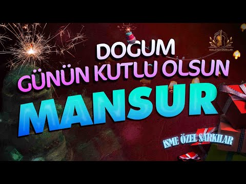 Doğum Günün Kutlu Olsun MANSUR - İsme Özel Doğum Günü Şarkısı