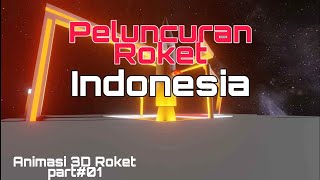 Peluncuran rocket (Peletakan satelit di orbit ) || INDONESIA Animasi 3D ||