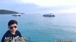 Boy sahara - Aku meriang cipt boy sahara