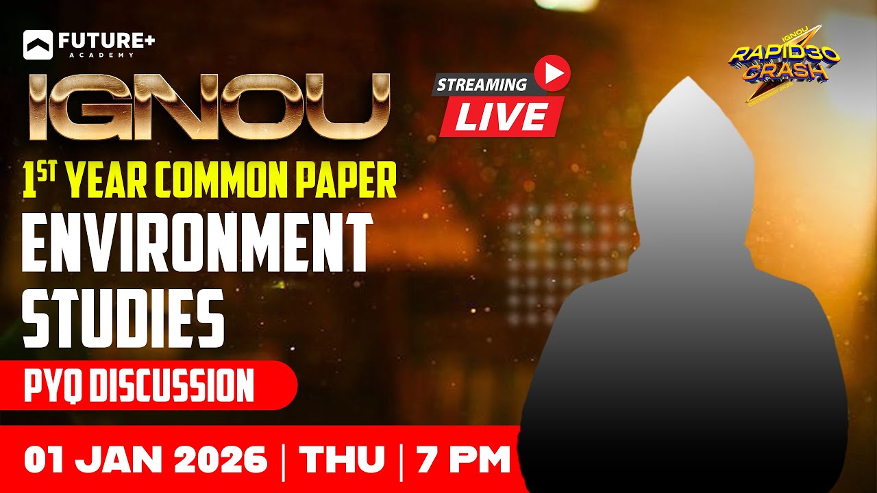 IGNOU 1ST YEAR COMMON PAPER ENVIRONMENT STUDIES  PYQ DISCUSSION LIVE | JAN 1 THU| 7:00 PM