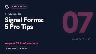 Information Signal Forms: 5 Pro Tips – Angular 22 in 60 seconds Guide