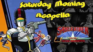 Saber Rider and the Star Sheriffs Theme - Saturday Morning Acapella