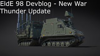 EldE 98 Devblog - New War Thunder update