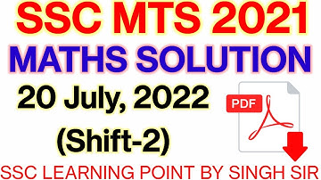 SSC MTS 2021 (20 JULY, 2022. 2nd shift) Maths Solution|| MTS Solved Paper by Singh Sir.