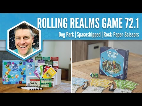 Dog Park, Spaceshipped, Rock-Paper-Scissors (Rolling Realms Game 72 Round 1)