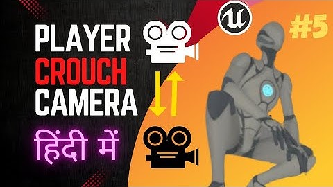 [GTA 6] Unreal Engine 5 Tutorial: Camera Crouch System [Hindi]