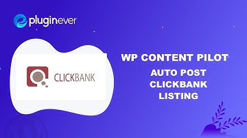 Auto post ClickBank products to WordPress - WP Content Pilot
