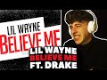 Lil Wayne &amp; Drake - Believe Me REACTION! [First Time Hearing]