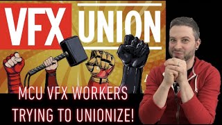 MCU VFX Workers Trying To Unionize!