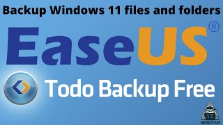 How to backup Windows 11 personal files and folders with EaseUS Backup Step by Step - Video 2021