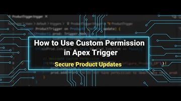 OOTB31: How to Use Custom Permission in Apex Trigger in 2025 || Secure Product Updates