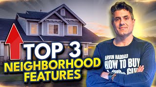 Top 3 Neighborhood Features that Boost UR Home’s Value by Arvin Haddad  3,880 views 2 months ago 14 minutes, 42 seconds