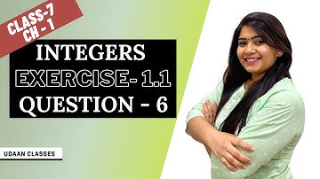 Exercise-1.1, Question-6 Class 7 Maths Chapter-1 Integers || Udaan classes