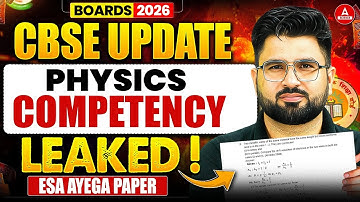 CBSE Class 12th Latest Update | Physics Competency Based Questions Leaked ! CBSE Ne Khud Bataya 🔥📑