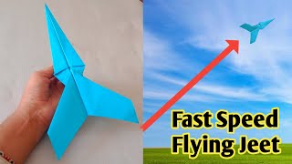 DIY Paper Airplane - Bast Fast Speed Flying Jeet - Easy Paper Airplane
