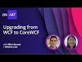 Upgrading from WCF to CoreWCF [17 of 18] Migrating from ASP.NET to ASP.NET Core