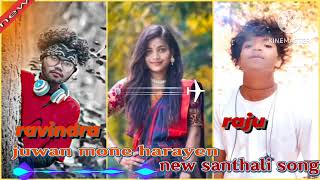 NEW TREDISNAL SANTHALI Dj SONG JUWAN MONE HARAYEN Dj RAJU Dj RAVINDRA KARKTHA HAZARIBAGH