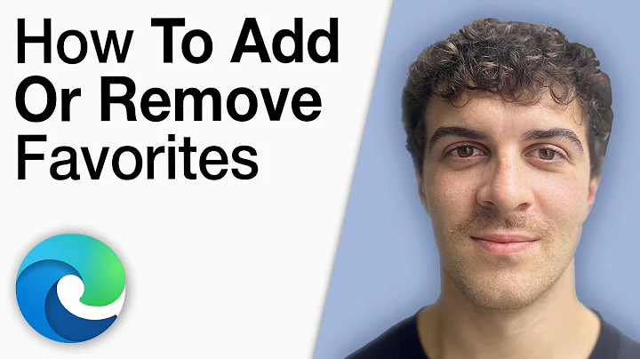 How To Add or Remove Favorites in Microsoft Edge! [2025 Full Guide]