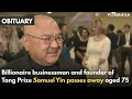 Tang Prize founder Samuel Yin passes away aged 75|Taiwan News