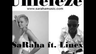 Unieleze - SaRaha ft. Linex