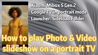 How to play photo & video slideshow on a portrait Google TV or Android TV screenshot 3