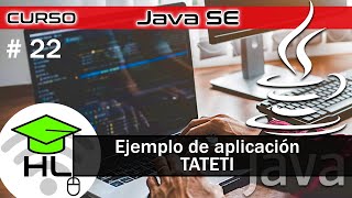 ☕#22 Curso de Java SE Ejemplo de aplicacion TA-TE-TI tres en linea