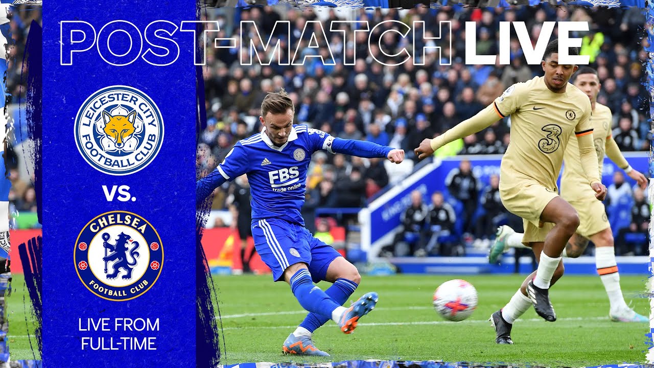 POST-MATCH LIVE! Leicester City vs