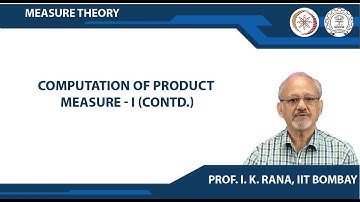 Computation of Product Measure - I(Contd)