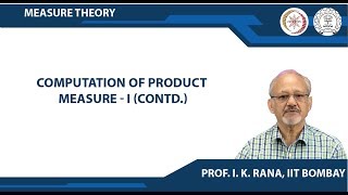 Computation of Product Measure - I(Contd)